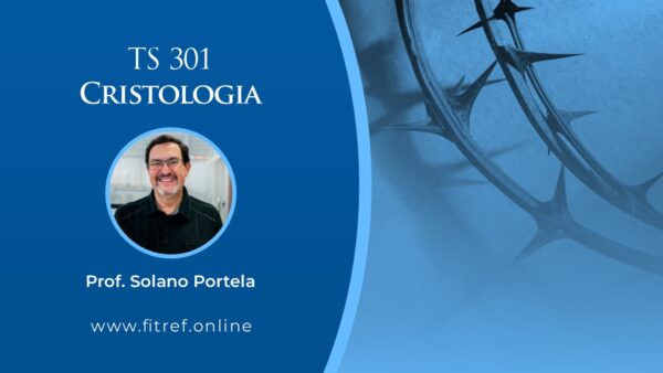 TS 301 – Cristologia